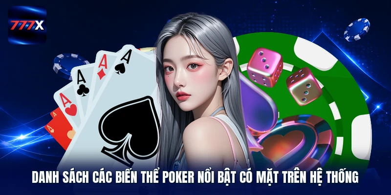 Danh sách các biến thể poker nổi bật có mặt trên hệ thống